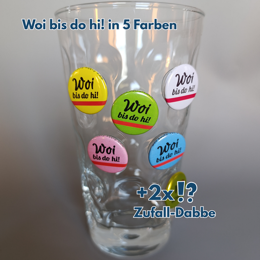 "Woi bis do hi!" 5+2 Dabbe